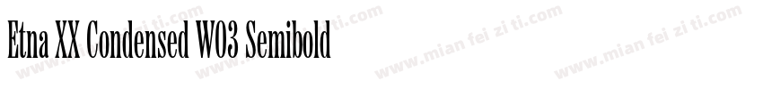 Etna XX Condensed W03 Semibold字体转换